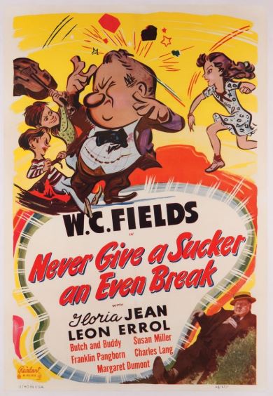 Never Give a Sucker an Even Break